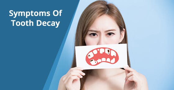 5 Symptoms Of Tooth Decay 5 Symptoms Of Tooth Decay
