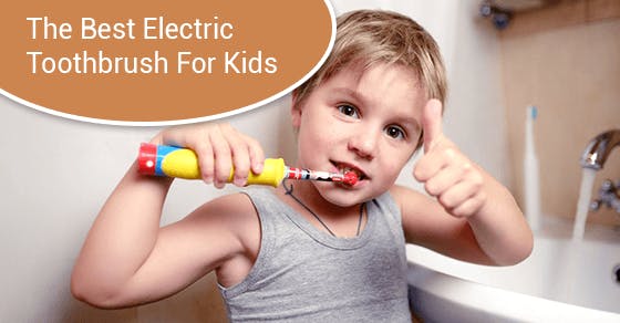 The Best Electric Toothbrush for Kids